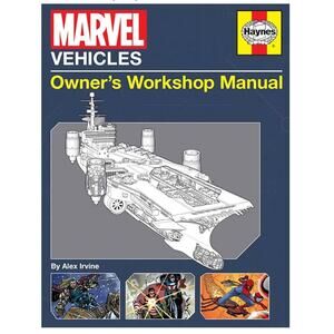 Marvel Vehicles: Owner's Workshop Manual (Haynes Manual) Hardcover